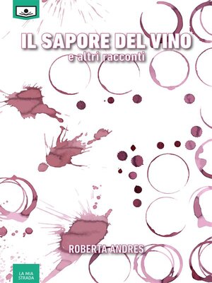 cover image of Il sapore del vino e altri racconti